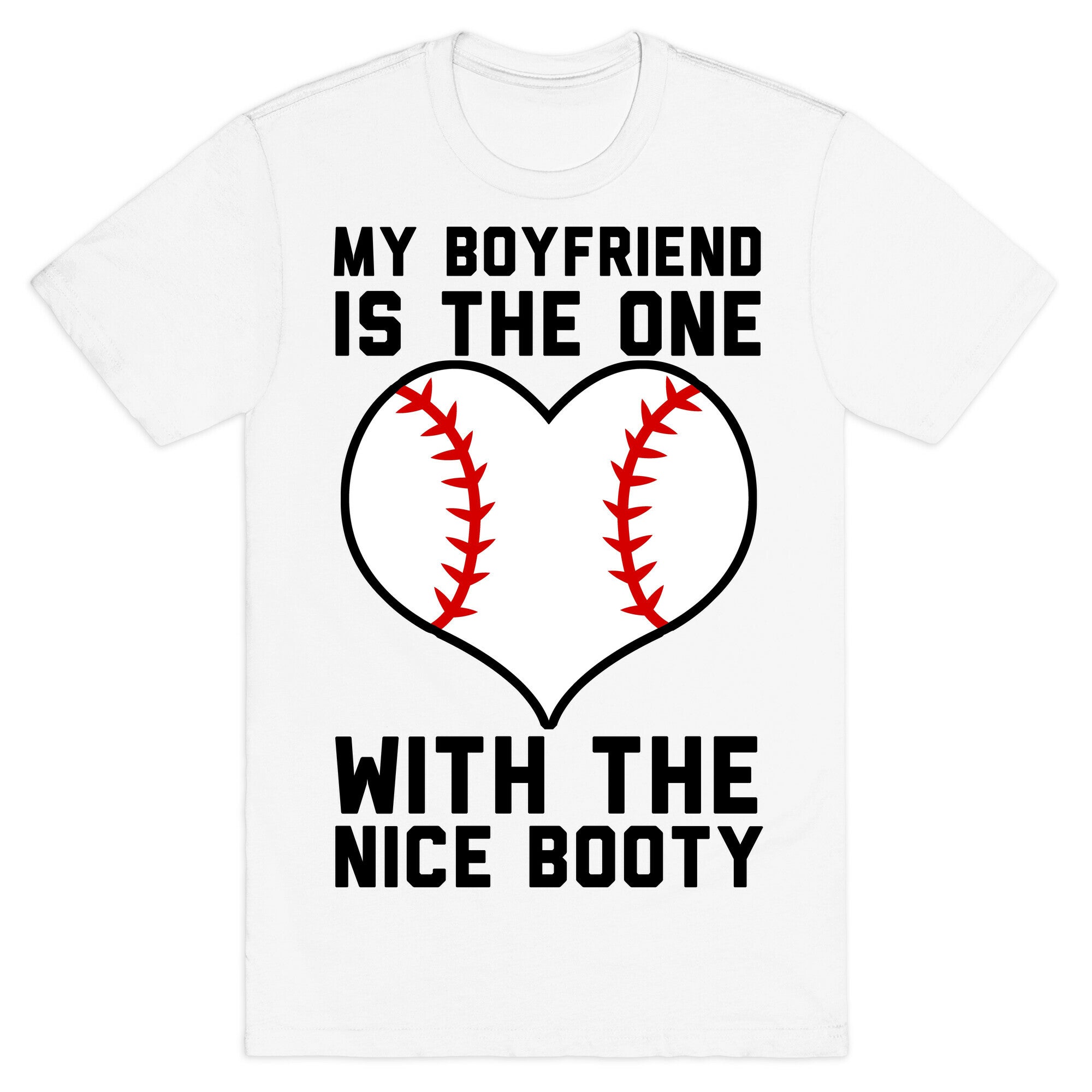 My Boyfriend Is The One T-Shirt